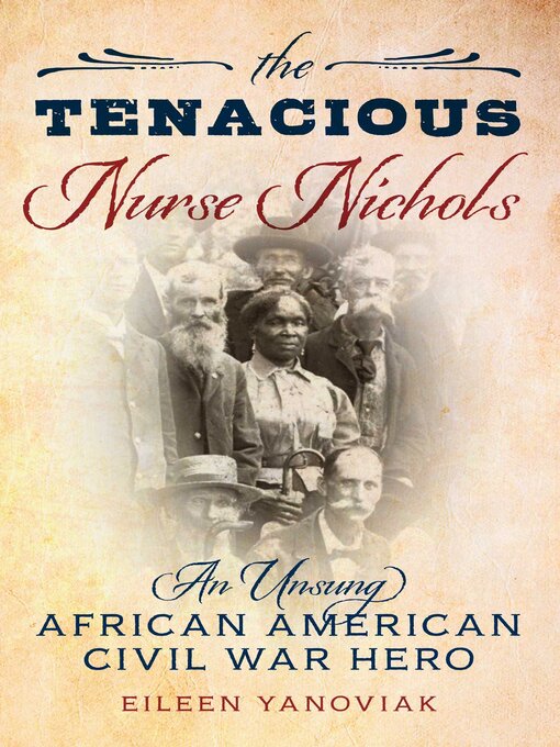 Title details for The Tenacious Nurse Nichols by Eileen Yanoviak - Wait list